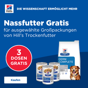 2026-06-10 Sonderangebot HILL'S Gratis Nassfutter zu ausgewählten Großpackungen Trockenfutter